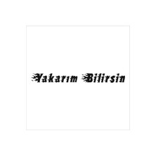 Beta Moda Hub Yakarım Bilirsin Oto Sticker Siyah 30*3 cm
