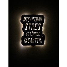 Sem Concept Aa Pilli Ledli Dışarıdan Stres Getirmek Yasaktır Dekoratif Duvar Yazısı, Işıklı Ahşap Tablo