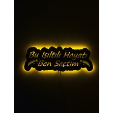 Sem Concept LED Işıklı Bu Işıltılı Hayatı Ben Seçtim Dekoratif Duvar Yazsısı, Işıklı Ahşap Tablo, Gece Lambası