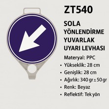 Zeplin Sola Yönlendirme Yuvarlak Uyarı Levhası