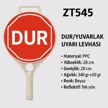 Zeplin Dur Yuvarlak Uyarı Levhası