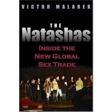 Arcade Publishing The Natashas: Inside The New Global Sex Trade
