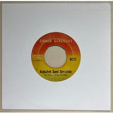İstanbul Plak Orhan Gencebay Ben Sevdimde Ne Oldu - Kabahat Seni Sevende  45 Lik Plak
