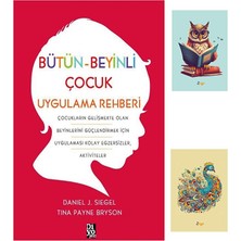 Dara Yayınları Bütün Beyinli Çocuk Uygulama Rehberi - Daniel J. Siegel - Tina Payne Bryson 9786057409218 Seti