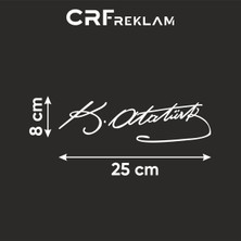 CRF Reklam Promosyon Matbaa K.atatürk Atatürk Imza Sticker Beyaz Folyo 8X25 cm 1 Adet