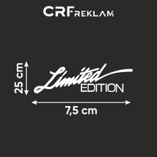 CRF Reklam Promosyon Matbaa Limited Edition Sticker Beyaz Folyo 7,5X25 cm 1 Adet