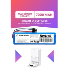 Electroll Dreame L40 Ultra Ce Uyumlu Batarya (Maksimum Kapasite) 7000MAH Pil Robot Süpürge Bataryası
