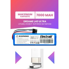 Electroll Dreame L40 Ultra Uyumlu Batarya (Maksimum Kapasite) 7000MAH Pil Robot Süpürge Bataryası