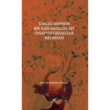 Paradigma Akademi Yayınları Kimliği Müphem Bir Kadı Müellife Tasavvufi Risaleler Mecmuası Muhittin Eliaçık