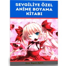 Enine Boyuna Eğitim Sevgiliye Özel Anime Boyama Kitabı (56 Süper Boyama)