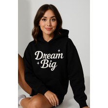 Bellanova Kadın Kapüşonlu Kanguru Cepli Oversize Sweatshirt Ön Dream Bıg Yazılı Rahat Günlük Stil