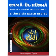 Enine Boyuna Eğitim Esmâ-Ül Hüsnâ Yaz-Sil-Ezberle