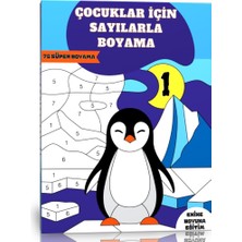Enine Boyuna Eğitim Çocuklar Için Sayılarla Boyama Kitabı-1 (2-6 Yaş)