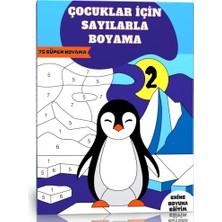 Enine Boyuna Eğitim Çocuklar Için Sayılarla Boyama Kitabı-2 (2-6 Yaş)