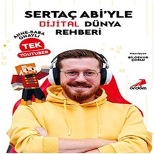 Aesco Sertaç Abi’yle Dijital Dünya Rehberi Anne-Baba Onaylı Tek Youtuber