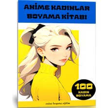 Enine Boyuna Eğitim Anime Kadınlar Boyama Kitabı (100 Tam Sayfa Boyama)