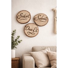 Sanjana Sabret,şükret,dua Et,ahşap Yakma Yuvarlak Kütük