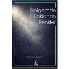 Ceren Yayıncılık Gölgemde Saklanan Renkler Şiir Kitabı Yasemin Yurtseven Ciltsiz