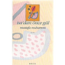 Hece Yayınları Isa'dan Önce Gül - Mustafa Muharrem