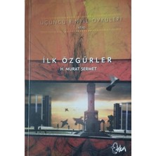Ilk Özgürler ( Üçüncü Binyıl Öyküleri )