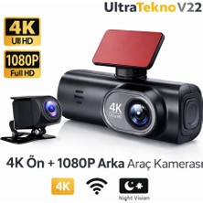 UltraTekno V22 4K + 1080P Çift Lens Araç Kamerası – Ön (4k) + Arka (1080P), Wi-Fi, Night Vision, G-Sensor, Türkçe Kılavuz