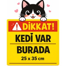 Fezzstore Fezzprint Dikkat  Kedi Var Burada 25X35  Dekota