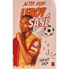 Şeker Fabrikası Altın Ayak Leroy Sane