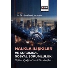 Eğitim Yayınevi Halkla Ilişkiler ve Kurumsal Sosyal Sorumluluk: Dijital Çağda Yeni Stratejiler
