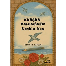 Ares Yayıncılık Kurşun Kalemimin Keskin Ucu