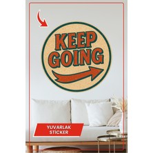 KOSS Dijital Keep Going Retro Yuvarlak Sticker Ok Işaretli Motivasyon Yazılı Vintage Tarz Dekoratif Duvar
