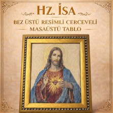 Hz. Isa Bez Üstü Resimli Çerçeveli Masa Üstü Tablo