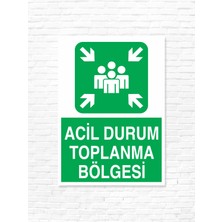 Dijidepo Acil Durum Toplanma Bölgesi Uyarı Levhası