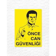 Dijidepo Önce Can Güvenliği Uyarı Levhası