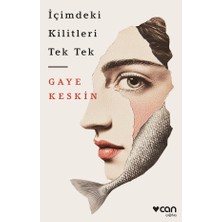 Can Yayınları İçimdeki Kilitleri Tek Tek - Gaye Keskin
