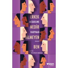 Can Yayınları Erkek Nedir Bilmeyen Ben - Jacqueline Harpman