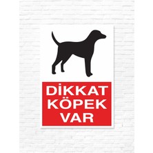 Dijidepo Dikkat Köpek Var Levhası