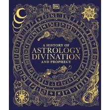 Dorling Kindersley A History Of Astrology Divination