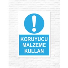 Dijidepo Koruyucu Malzeme Kullan Uyarı Levhası