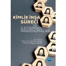 Kimlik Inşa Süreci ve Iletişimsel Paradigmalar