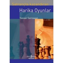 Satrançta Kazandıran Harika Oyunlar