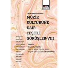 Müzik Kültürüne Dair Çeşitli Görüşler-Vııı