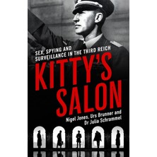 Kitty's Salon: Sex, Spying And Surveillance In The Third Reich