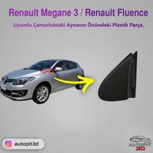 AutoPit 3D Renault Megane 3(2009-2015) ve Renault FLUENCE(2009 → ) Uyumlu Çamurluk Ayna Önü Plastik Parça Takım