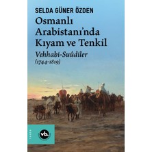 LTG Nova Osmanlı Arabistani’nda Kıyam ve Tenkil