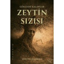 Ulukuş Gölgede Kalanlar: Zeytin Sızısı