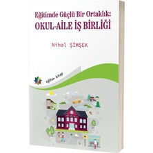 Eğiten Kitap Eğitimde Güçlü Bir Ortaklık: Okul-Aile Iş Birliği