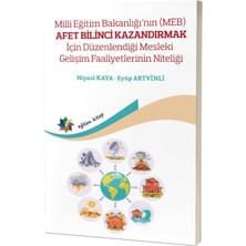 Eğiten Kitap Milli Eğitim Bakanlığının (Meb) Afet Bilinci Kazandırmak Için Düzenlendiği Mesleki Gelişim Faaliyetlerinin Niteliği