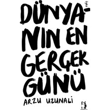 Metinlerarası Kitap Dünyanın En Gerçek Günü