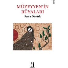 Metinlerarası Kitap Müzeyyen’in Rüyaları