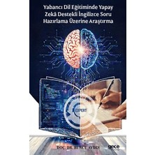 Gece Kitaplığı Yabancı Dil Eğitiminde Yapay Zekâ Destekli Ingilizce Soru Hazırlama Üzerine Araştırma